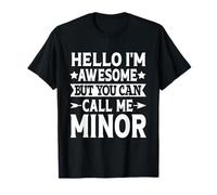 Minor Surname Call Me Minor Family Team Last Name Minor T-Shirt