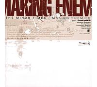 Minor Times - Making Enemies