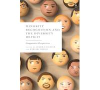 Minority Recognition and the Diversity Deficit: Comparative Perspectives