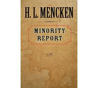 Minority Report: H. L. Mencken's Notebooks (Maryland Paperback Bookshelf)
