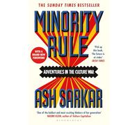 Minority Rule: Adventures in the Culture War - the instant Sunday Times bestseller
