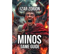 MINOS GAME GUIDE: Master Trap Mechanics, Enemy Psychology, Maze Architecture