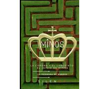 MINOS: La Corona y el Laberinto: El Juicio de Minos (Mitología Griega)