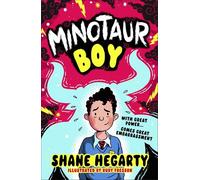 Minotaur Boy: With Great Power... Comes Great Embarrassment