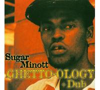 Minott, Sugar - Ghetto-Ology + Dub
