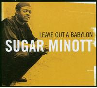 Minott, Sugar - Leave Out A Babylon