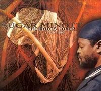 Minott, Sugar - Roots Lover, The: 1978 - 1983