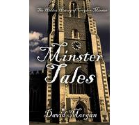 Minster Tales: The Hidden History of Croydon Minster