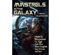 Minstrels in the Galaxy: Stories in the Key of Tull, Volume 1