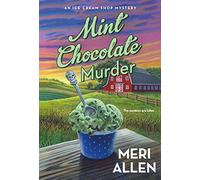 Mint Chocolate Murder: An Ice Cream Shop Mystery: 2