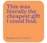 Mint Publishing Funny Coaster for Men and Women - Rude 'Cheapest Gift I Could Find' Joke - Cork-Backed Drink Mat for the Home
