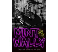 Mint & Wally (Depraved Souls MC San Jose)