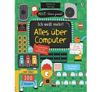 MINT - Wissen gewinnt! Ich weiß mehr! Alles über Computer: mit über 100 Klappen
