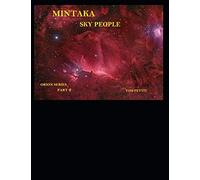 MINTAKA: SKY PEOPLE PART TWO (ORION SERIES)