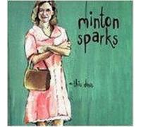 Minton Sparks - This Dress