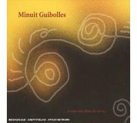 Minuit Guibolles - Minuit Guibolles - Et Sous Une Fleur.