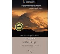 Minus 148 Degrees: First Winter Ascent of Mount McKinley (Legends and Lore)