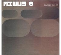 Minus 8 - Elysian Fields
