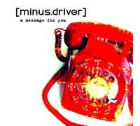 Minus.Driver - Message For You, A [Us Import]