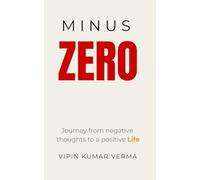 MINUS ZERO: Outsmart Toxic People, Stop the Forgiveness Trap, and Reclaim Your Energy (The Secret long life series.)