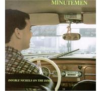 Minutemen - DOUBLE NICKLES ON THE..
