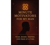 Minute Motivators for My Man: A Modern Love Language - One Page at a Time