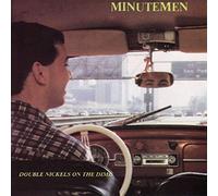 Minutemen - DOUBLE NICKLES ON THE..