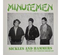 Minutemen - Sickles And Hammers: The Lost 1981 Mabuhay Broadcast [VINYL]