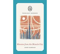Minutes from the Miracle City (Fairlight Moderns)