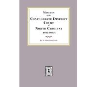 Minutes of the Confederate District Court of North Carolina, 1861-1863