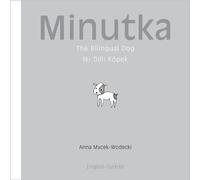 Minutka: The Bilingual Dog (Turkish-English)