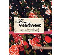 Minxy Vintage: How to customise and wear vintage clothing