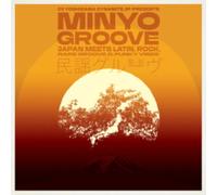 Minyo Groove 1963-1979: Japan Meets Latin, Rock, Rare Groove & Funky Vibes [VINYL]