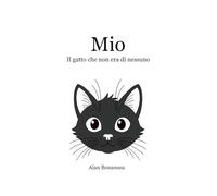 Mio: Il gatto che non era di nessuno