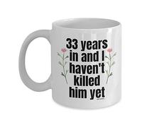 MIPOMALL 33rd Anniversary Mug Gifts for her, Funny Coffee Mug Tea Cup, Christmas Present - wm3433 (11oz)