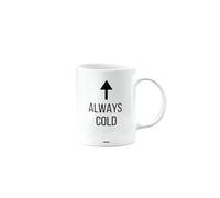 MIPOMALL Always Cold, Funny Birthday Mug for Men, Women, Colleague, Boss, Friend, Employee, Manager, Staff, Family, Mum, Dad, Secret Santa Gifts, Presents for Christmas, mm-CA_165_14