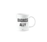 MIPOMALL Badass Ally Mug, Funny Gifts, Joke, Silly, Gag Present, Birthday Cup, Secret Santa, Present for Christmas, mm-CA_223_11