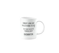 MIPOMALL Badminton Mug for Badminton Player, Funny Birthday Gifts for Men or Women, Secret Santa, Presents for Christmas, I Might Look Like I'm Listening to You, mm-CA_206_5