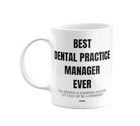 MIPOMALL Dental Practice Managers Mug Gifts, Best Dental Practice Manager Ever, Deserve Standing Ovation, Coffee Mugs Tea Cup - wmE4xx028