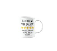 MIPOMALL Excellent Step Grandad Mug, I Would Recommend but not Willing to Share, Joke or Silly Mug for Men or Women, Funny Birthday Gifts, Secret Santa Present mm-CA_201_160