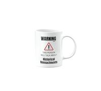 MIPOMALL Funny Historical Reenactments Mug, Warning This Person Will Talk About, Birthday Present, Gift for Someone who Loves Historical Reenactments, mm-CA_148_21