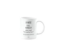 MIPOMALL Funny Leaving Gift for Call Handler, Best Mug Present for Men or Women or Friend or boss or Colleague, A Wise Call Handler Once Said I'm Outta of here, mm-CA_147_94