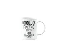 MIPOMALL Funny Leaving Mug for Call Handler, Goodbye Gift for Colleagues boss Friend Men Women, Presents for Christmas, Goodluck Finding Better Than us, mm-CA_170_95