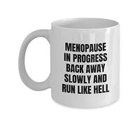 MIPOMALL Funny Menopause Gifts for her - Back Away Slowly and Run - Coffee Mug Tea Cup for Christmas Valentines Birthday Present for Any Occassion - wm2951(15oz)