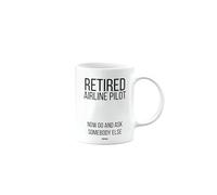 MIPOMALL Funny Retirement Mug for Airline Pilot, Retired Gift, Presents for Christmas, Leaving Gifts for Colleagues or boss or Friend, Retired Now go and Ask Somebody Else, mm-CA_186_6