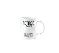 MIPOMALL Funny Retirement Mug for Lawyer, Retired Gift, Presents for Christmas, Leaving Gifts for Colleagues or boss or Friend, Retired Now go and Ask Somebody Else, mm-CA_186_74