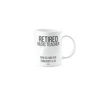 MIPOMALL Funny Retirement Mug for Music Teacher, Retired Gift, Presents for Christmas, Leaving Gifts for Colleagues or boss or Friend, Retired Now go and Ask Somebody Else, mm-CA_186_88