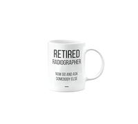 MIPOMALL Funny Retirement Mug for Radiographer, Retired Gift, Presents for Christmas, Leaving Gifts for Colleagues or boss or Friend, Retired Now go and Ask Somebody Else, mm-CA_158_98