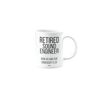 MIPOMALL Funny Retirement Mug for Sound Engineer, Retired Gift, Presents for Christmas, Leaving Gifts for Colleagues or boss or Friend, Retired Now go and Ask Somebody Else, mm-CA_158_109