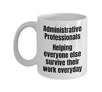 MIPOMALL Gifts for Administrative Assistant Professionals Helping Everyone Survive Coffee Mug Tea Cup Present for Christmas - wm3264